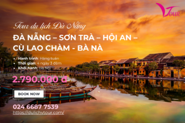 Đà Nẵng – Sơn Trà – Hội An – Cù Lao Chàm – Bà Nà